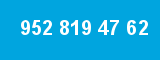 952 819 47 62 952 819 47 62